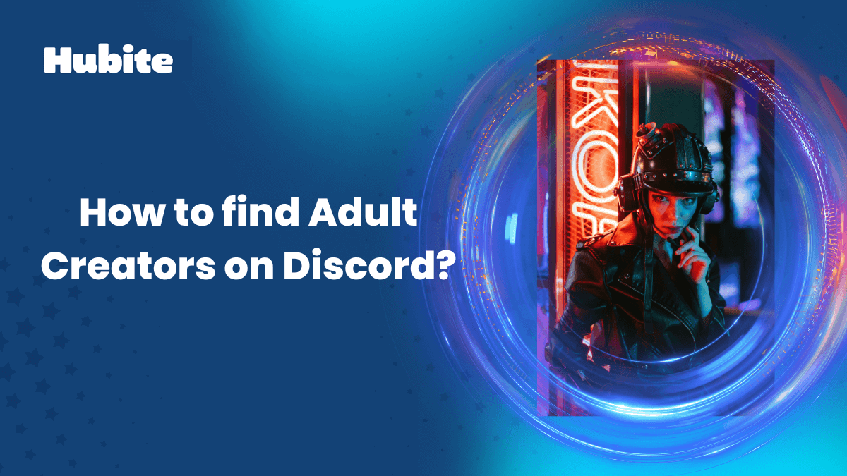 How to find Adult Creators on Discord?