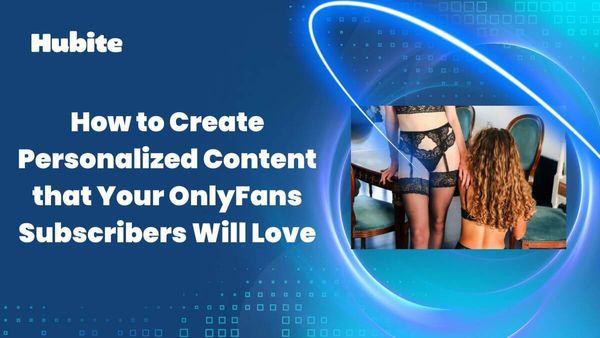 How to Create Personalized Content 
